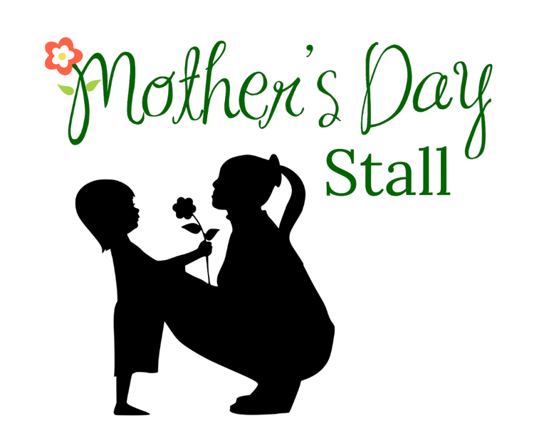 Mother's Day Stall – P&C Association